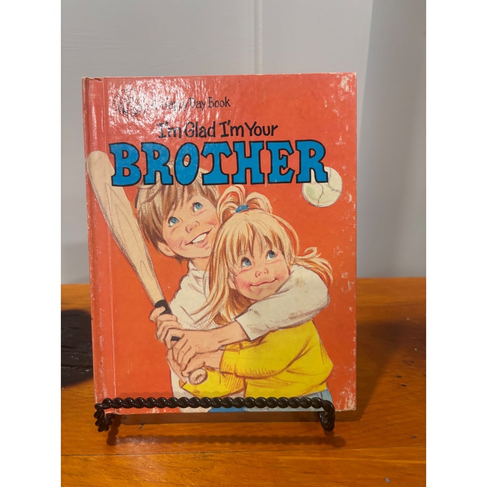 Vintage 1988 I'm Glad I'm Your Brother Happy Day Book Hardcover Sibling Story